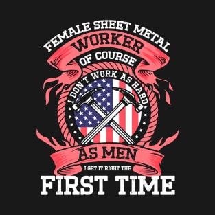 Union Sheet Metal Worker Female Sheet Metal Worker T-Shirt