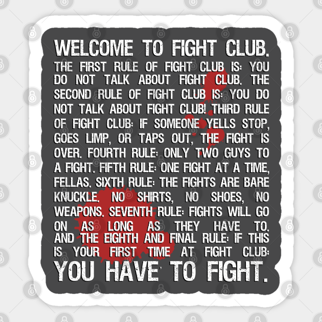 The Eight Rules of Fight Club - Fight Club - Sticker | TeePublic