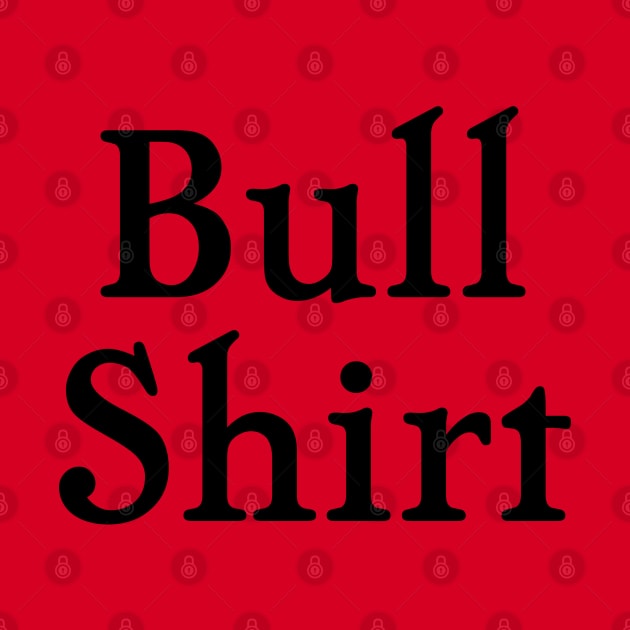 Lenny's 'Bull Shirt' Shirt by tvshirts