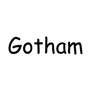 Gotham but in Comic Sans T-Shirt