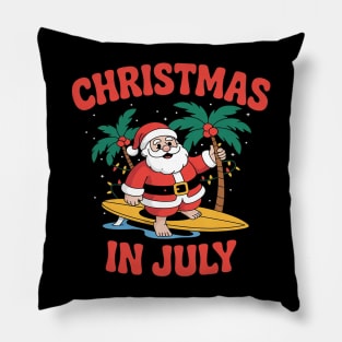 Christmas In July Pillow