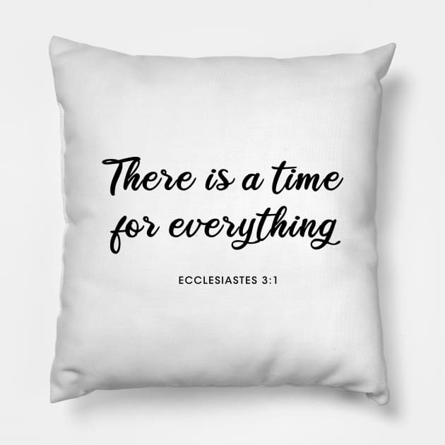 There is a time for everything Pillow by cbpublic