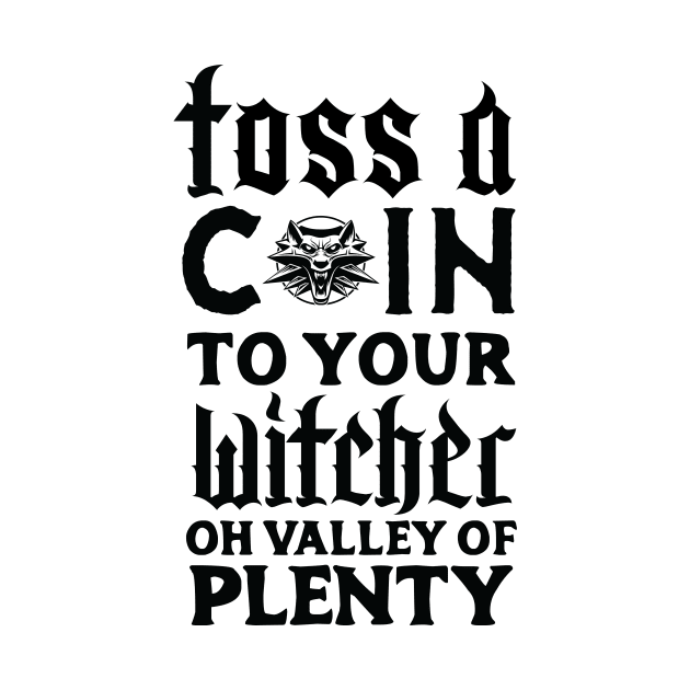 Toss a Coin to your Witcher by J31Designs