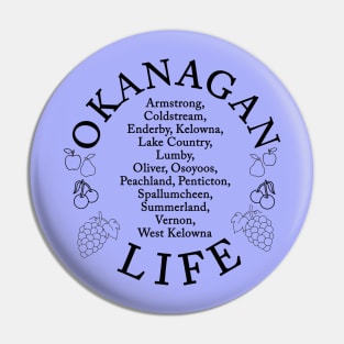 Okanagan Life (B) Pin