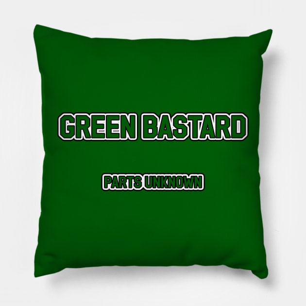 Green Bastard - Parts Unknown Pillow by Way of the Road