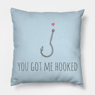 You Got Me Hooked Pillow