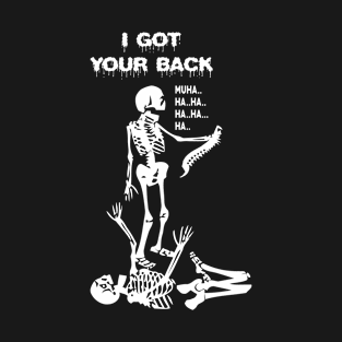 I got your back T-Shirt