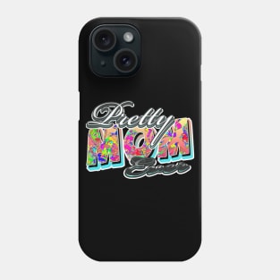 pretty mom ever Phone Case