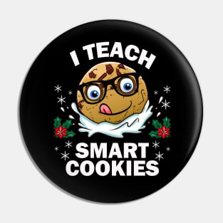 Funny Teacher I Teach Smart Cookies Nerd Gift Pin