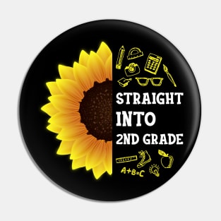 Straight into Second grade Back To School Sunflower Pin