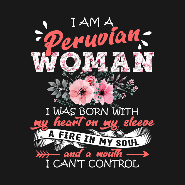 Peruvian Woman I Was Born With My Heart on My Sleeve Floral Peru Flowers Graphic by Kens Shop