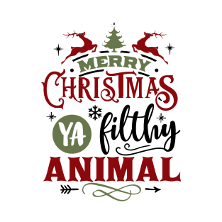 Merry Christmas Ya Filthy Animal - Holiday Nostalgia T-Shirt