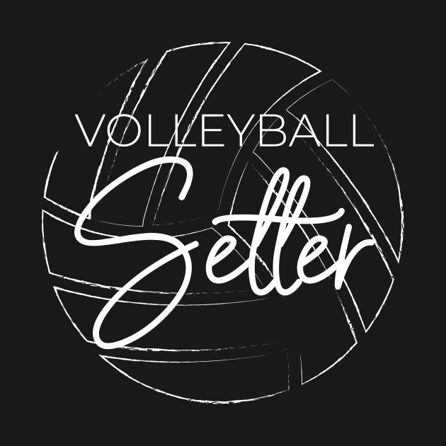 Discover Volleyball Setter - Volleyball Player - T-Shirt