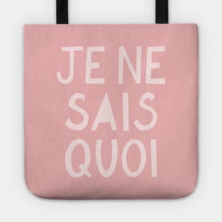 Je Ne Sais Quoi (I Don't Know What) French Pink Hand Lettering Tote