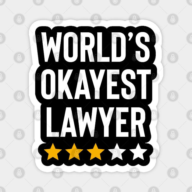 Worlds Okayest Lawyer Funny Birthday Christmas Gag Gift Magnet by Boneworkshop