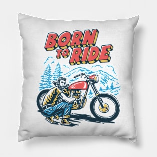 born to ride Pillow