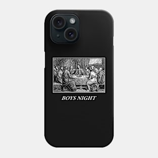 Boys Night ( Last Supper ) Phone Case