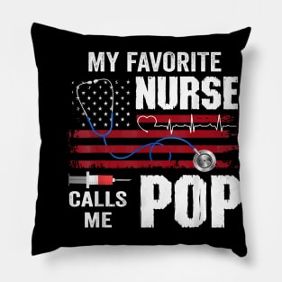 My Favorite Nurse Calls Me Pop Father Day Pillow