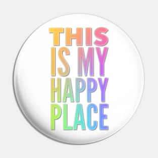 This Is My Happy Place Pin