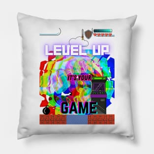 Level up, it's your game Pillow