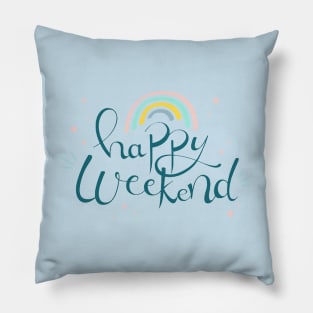 Happy Weekend Pillow