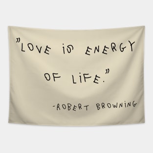 Love Is Energy Of Life. Tapestry
