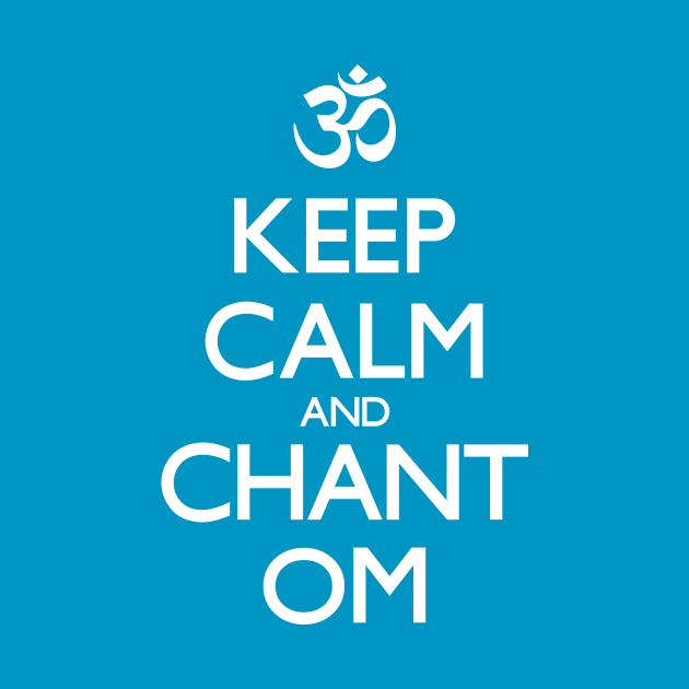 "Keep Calm and Chant Om" sign by leyaelena