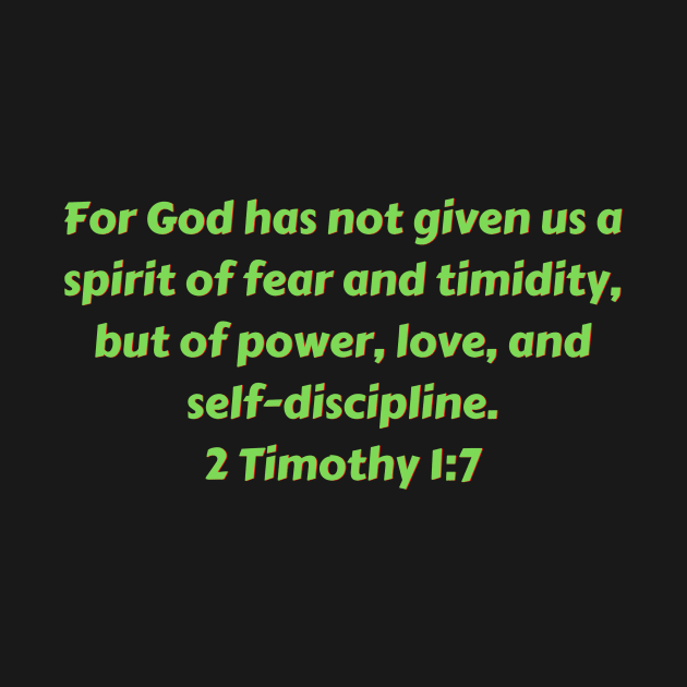 Bible Verse 2 Timothy 1:7 by Prayingwarrior