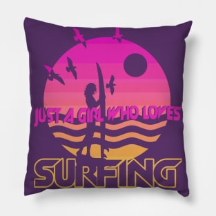 Just A Girl Who Loves Surfing Pillow