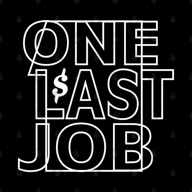 One Last Job by Jokertoons