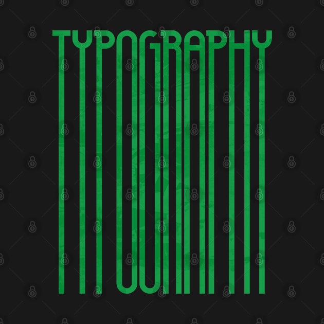 Tall Typography (Green) by John Uttley