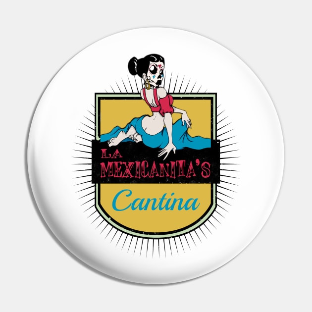 La Mexicanita's Cantina Pin by WHOartedLA