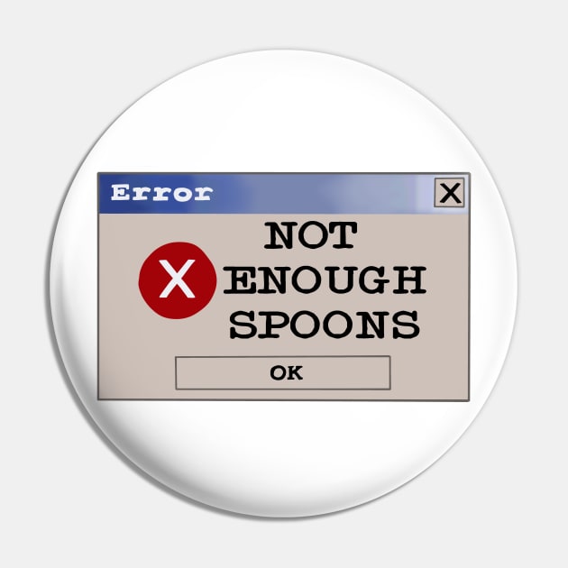 Error: not enough spoons Pin by Becky-Marie