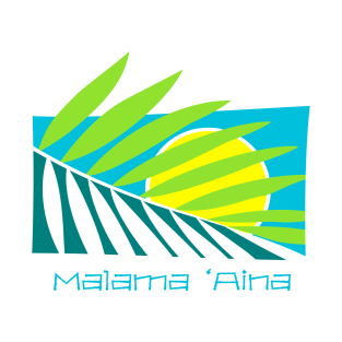 Malama 'Aina T-Shirt