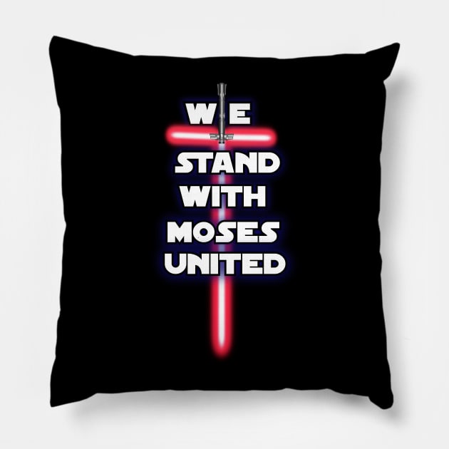 We Stand With Moses United| NEW DESIGN from Sons of Thunder Pillow by Sons of thunder