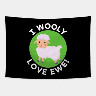 I Wooly Love Ewe | Sheep Pun Tapestry