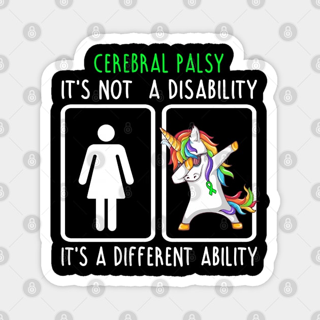 Cerebral Palsy It's Not A Disability It's A Different Ability  Support Cerebral Palsy Warrior Gifts Magnet by ThePassion99