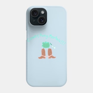 Cower, Puny Mortals!!! Phone Case