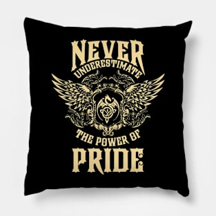 Pride Name Shirt Pride Power Never Underestimate Pillow