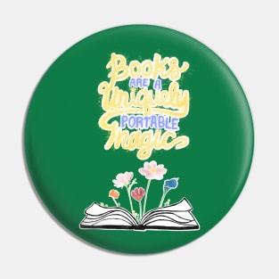 Books are unique portable magic - green Pin