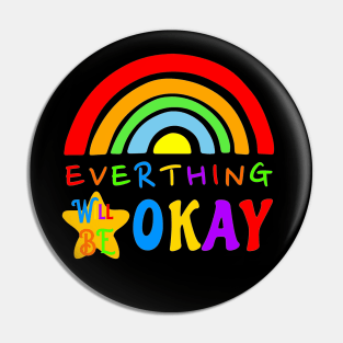 Everything will be Okay Pin