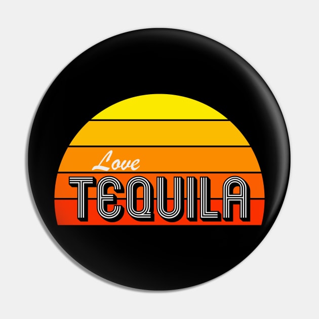 Love Tequila Pin by nickbeta