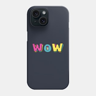 Wow merch Phone Case