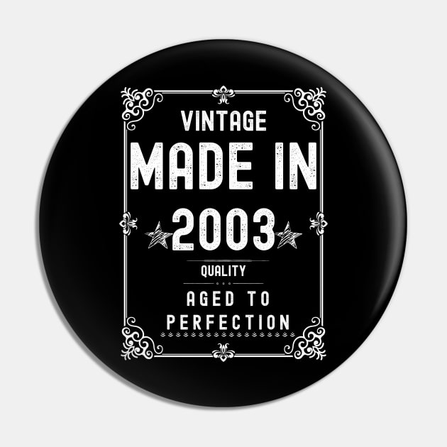 Vintage Made in 2003 Quality Aged to Perfection Pin by Xtian Dela ✅