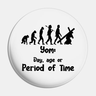 YOM: DAY,AGE, OR PERIOD OF TIME Pin