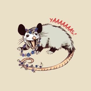 Daisy Chain Opossum Possum Yaaaas! T-Shirt