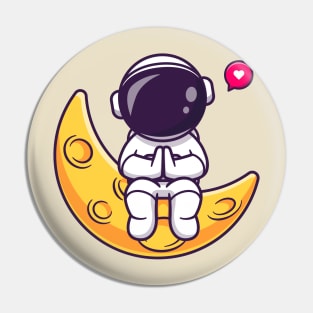 Cute Astronaut Sitting On Moon Cartoon Pin