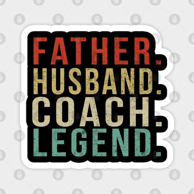 Coach Dad Vintage/ Father. Husband. Coach . Legend. Magnet by PGP