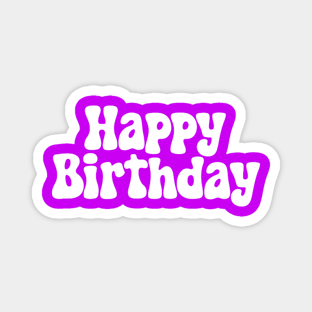 Happy Birthday Magnet by CreativeSage