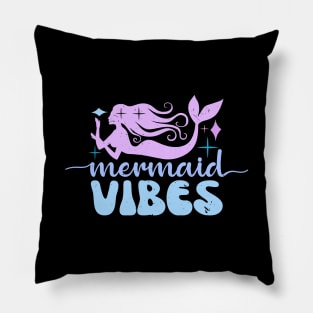 Mermaid Vibes Funny Mermaid For Women Girls Mythical Creature Mermaid Pillow